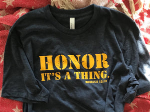 "HONOR. It's a thing." Collection