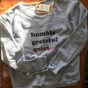 humble, grateful, (not) quiet