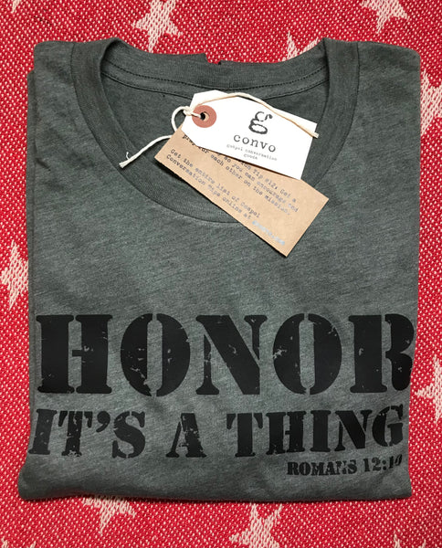 "HONOR. It's a thing." Short Sleeve Tee Shirt, Crew Neck, Heather Military Green, Black
