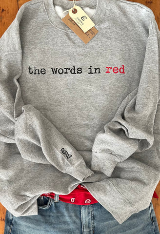 "the words in red." Men's Sweatshirt, Women's "Boyfriend" Look