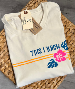 "THIS I KNOW" Short Sleeve Tee Shirt, Crew Neck, Natural