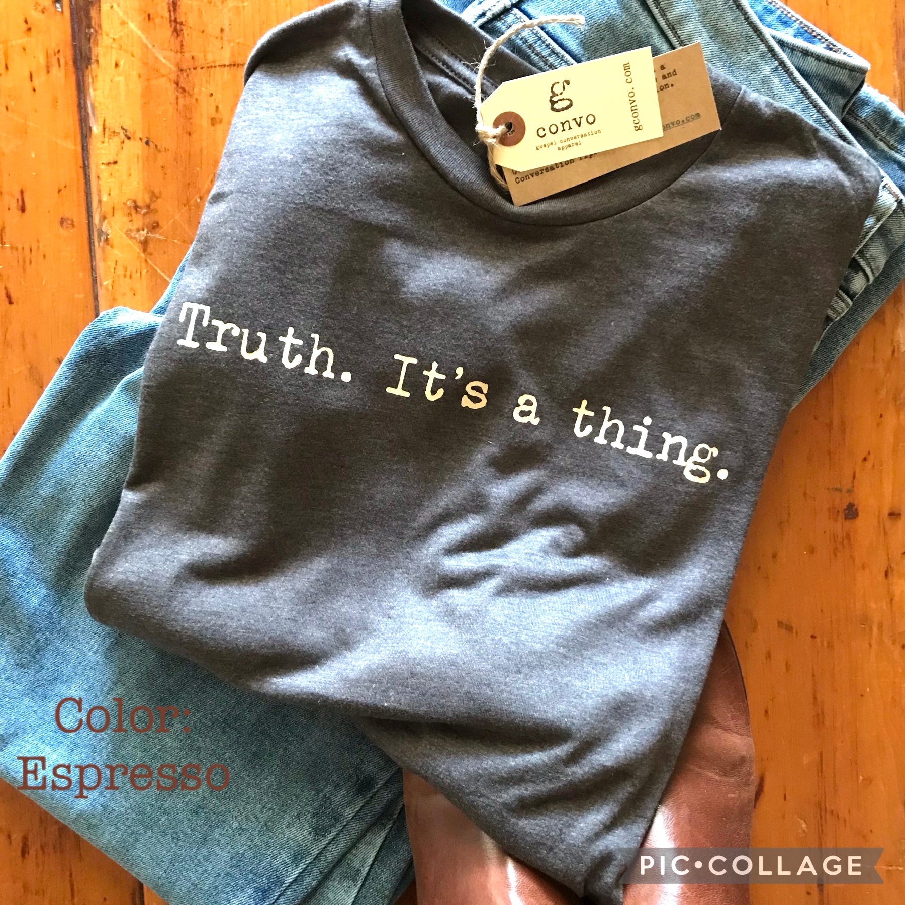 "Truth. It's a thing." Short Sleeve Tee Shirt, Crew Neck, Espresso