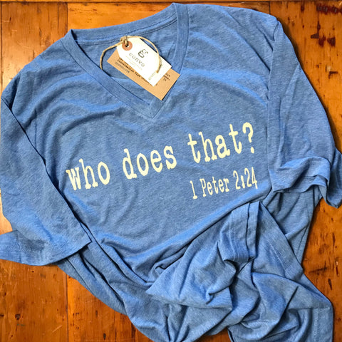 Who Does That? Short Sleeve Tee Shirt, V-Neck, Heather Blue Tri-Blend