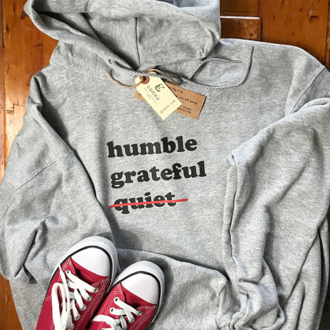 "humble, grateful, (not) quiet" Hoodie Sweatshirt, Light Steel, Unisex Sizing