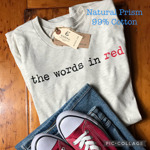the words in red. Crew Neck, Short Sleeve Tee, Natural Prism
